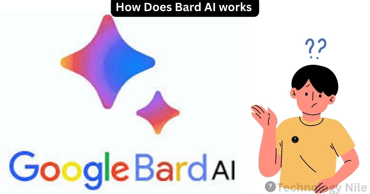 How Does Bard AI works 20240202 150839 0000 Technology Nile