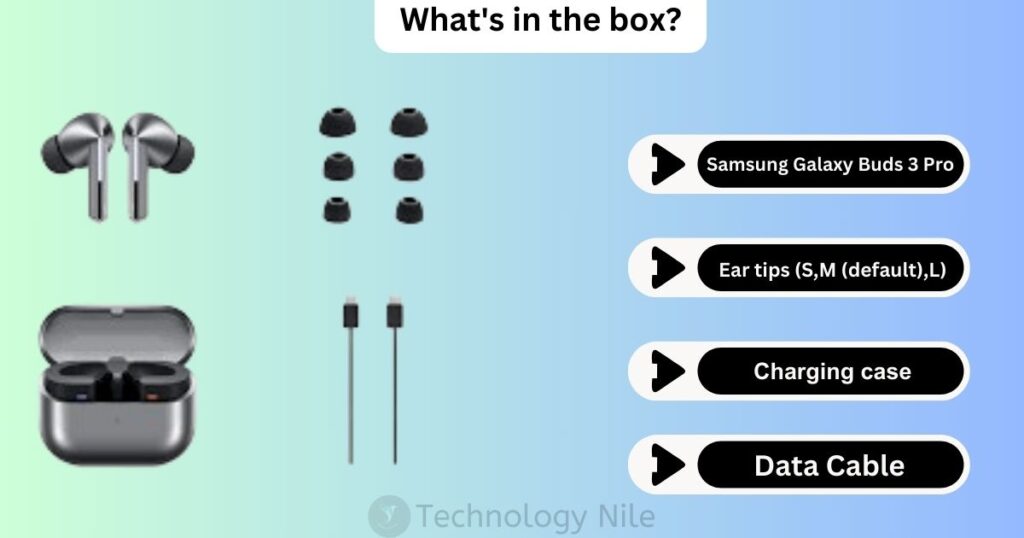 Samsung Galaxy Buds 3 Pro What's in the box?